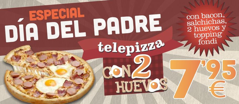 El día del padre con oferta especial en Telepizza 