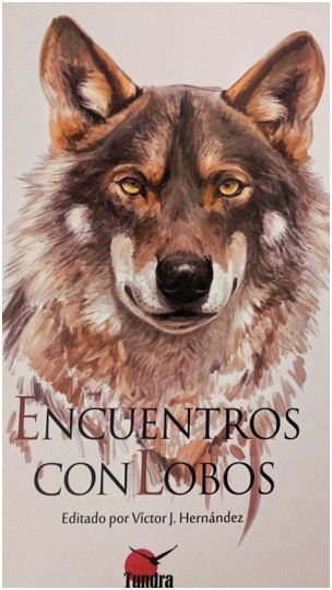 Encuentros con lobos', 38 testimonios para desmontar su “leyenda negra”